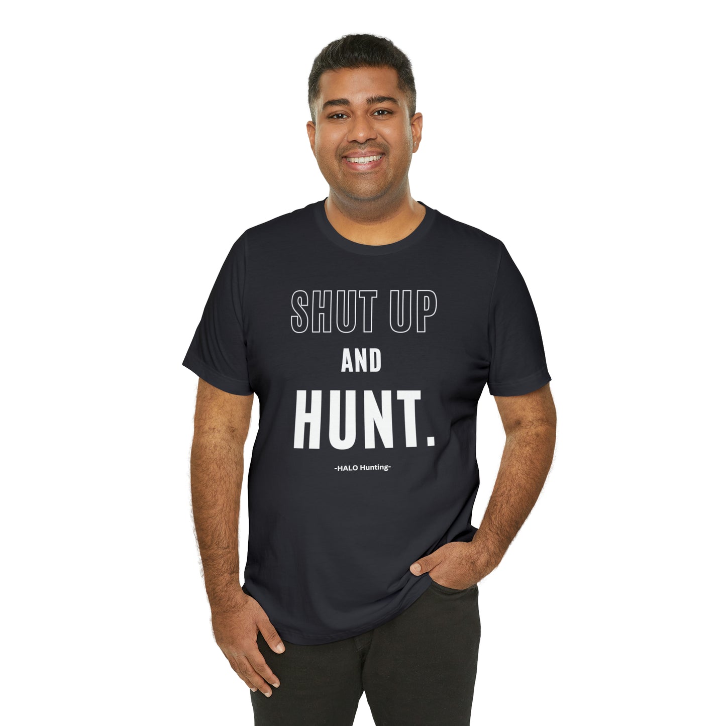 Shut Up And Hunt Short Sleeve Tee