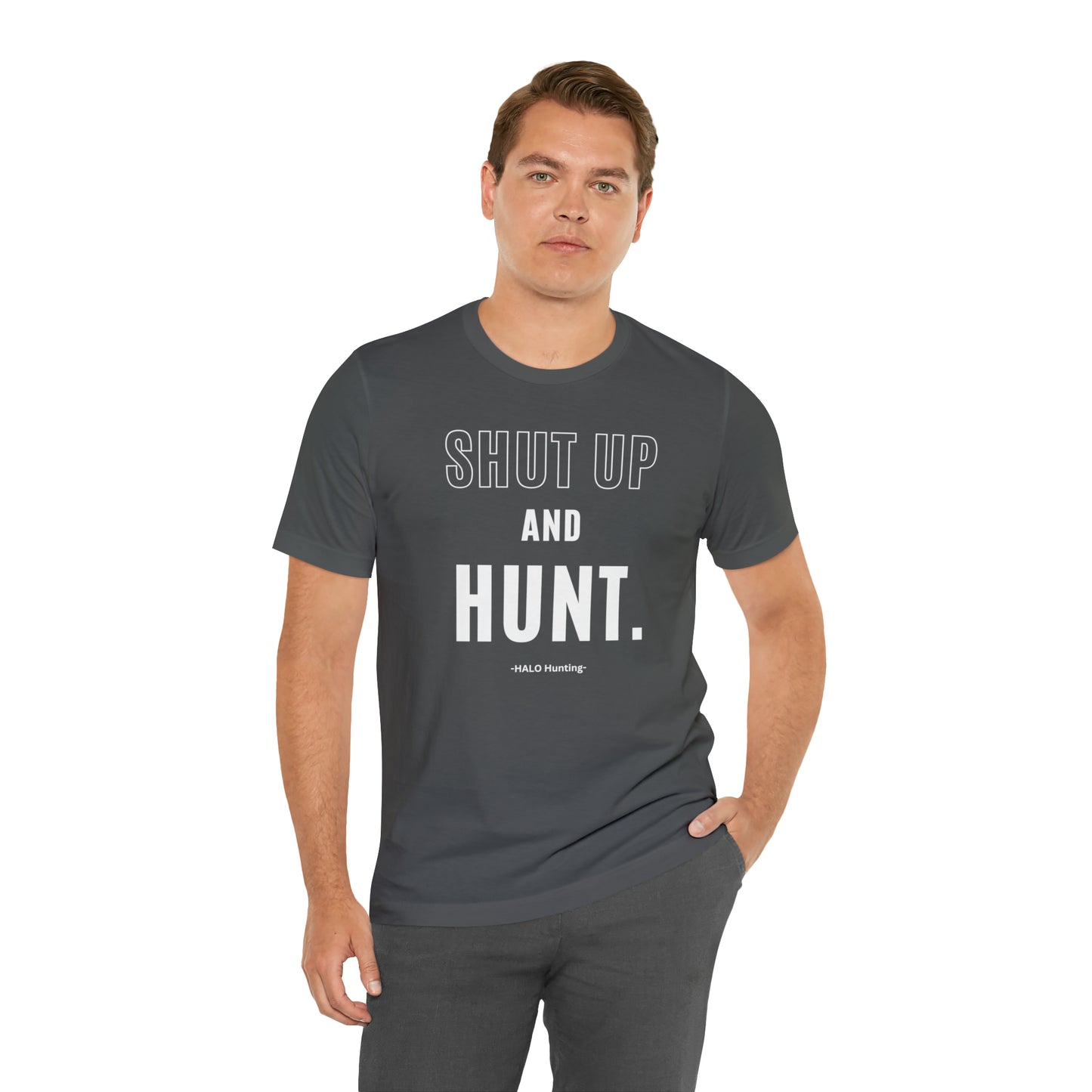 Shut Up And Hunt Short Sleeve Tee