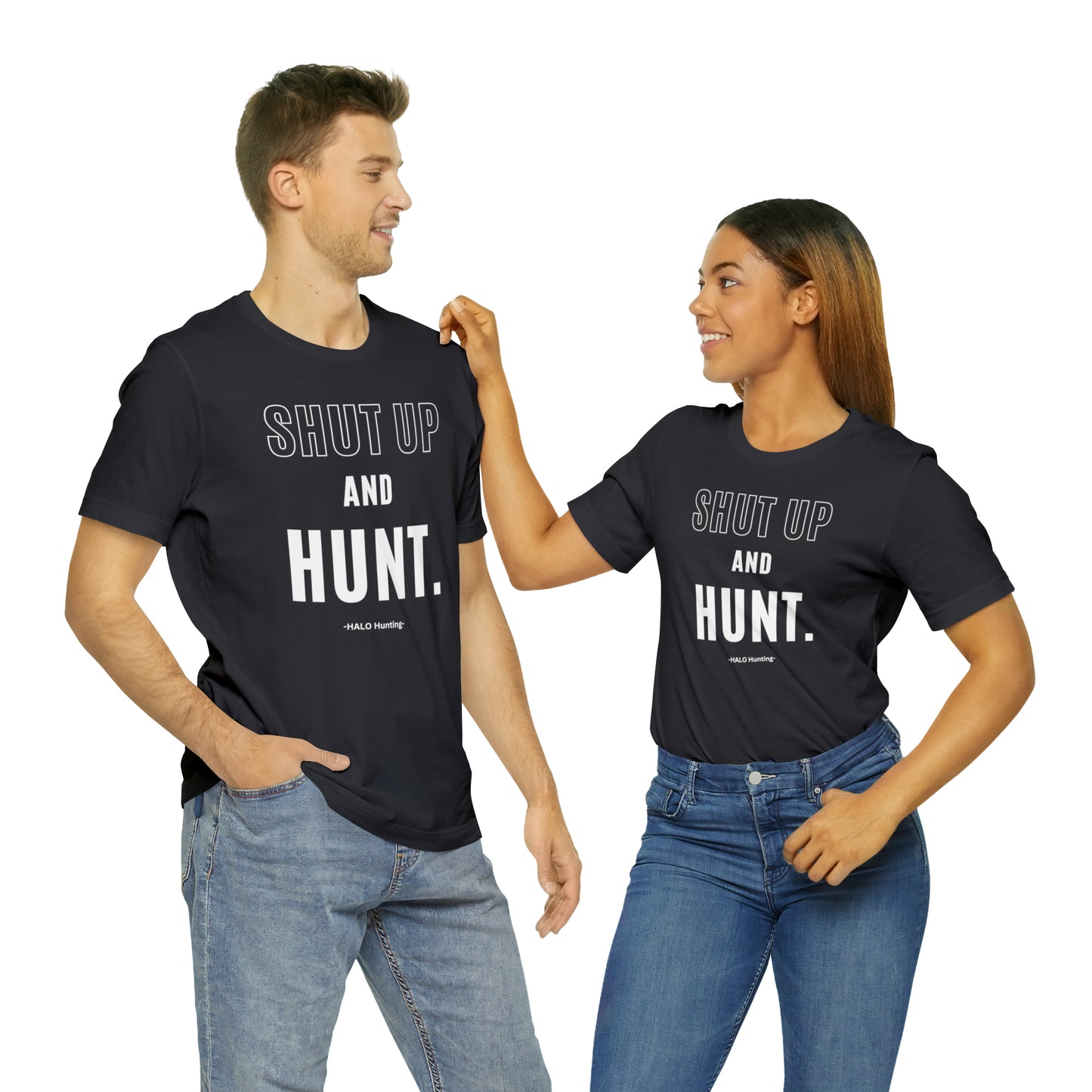 Shut Up And Hunt Short Sleeve Tee