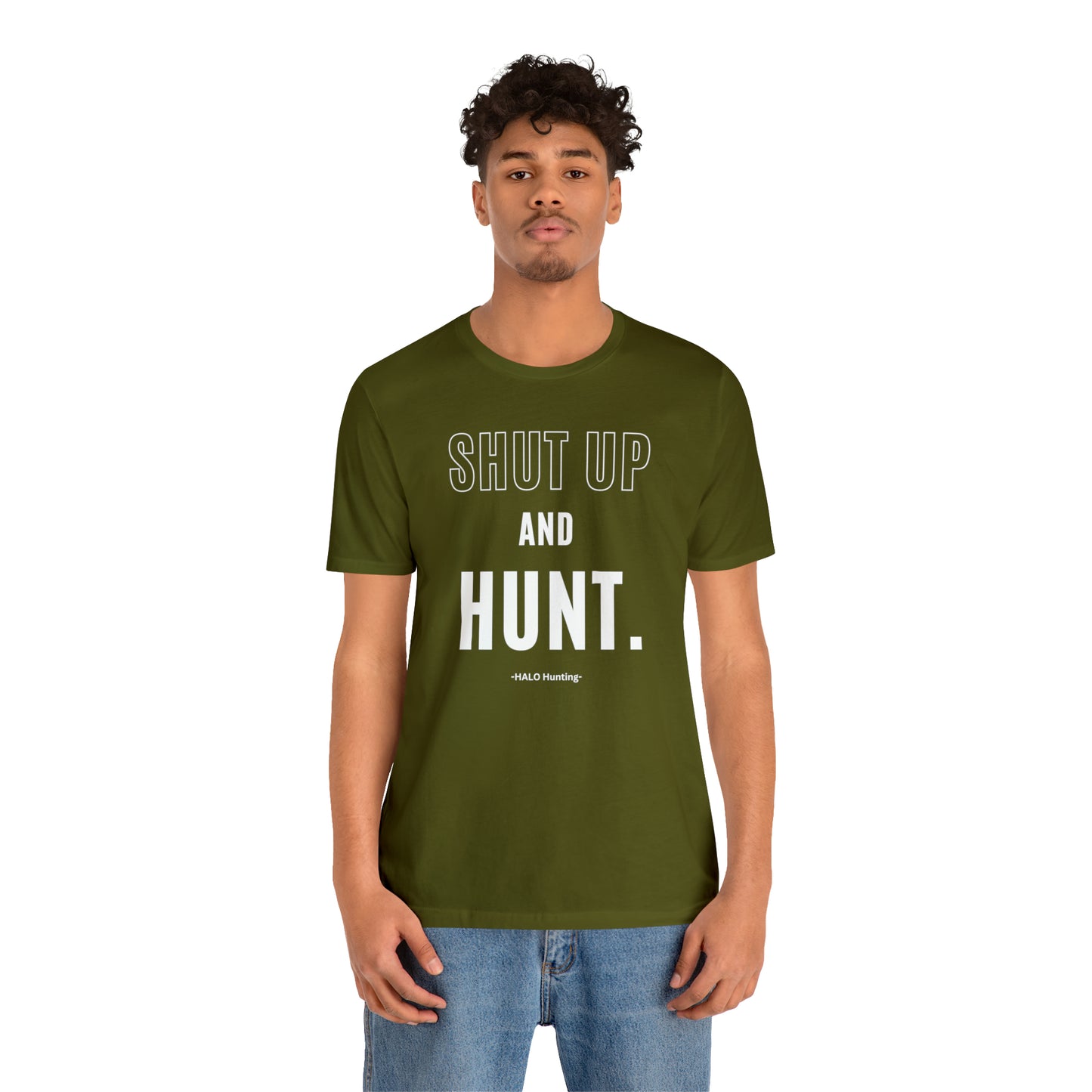 Shut Up And Hunt  Short Sleeve Tee