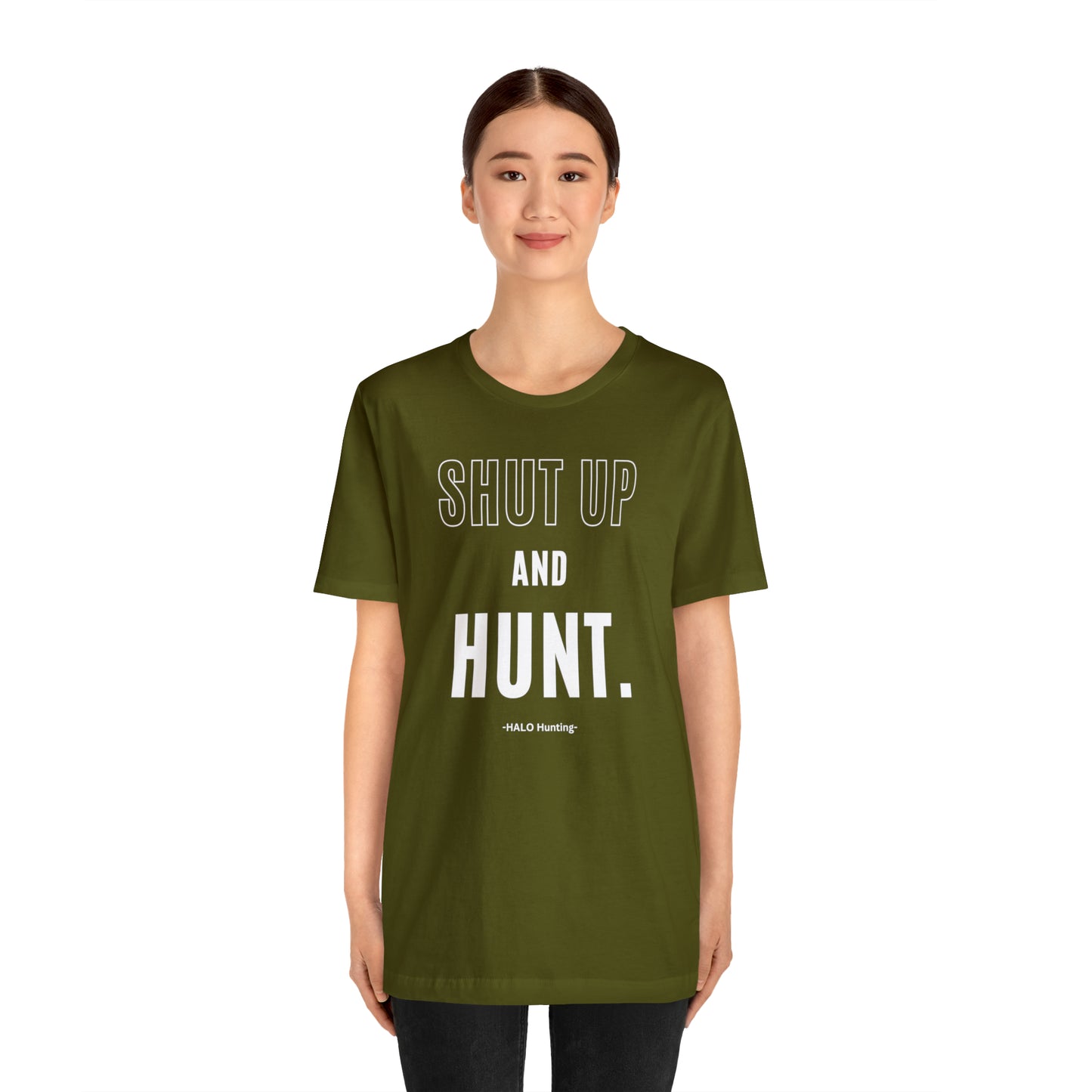 Shut Up And Hunt  Short Sleeve Tee